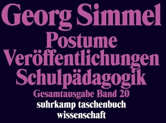 Postume Veröffentlichungen. Schulpädagogik - Georg Simmel  Taschenbuch