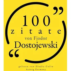 100 Zitate von Fjodor Dostojewski