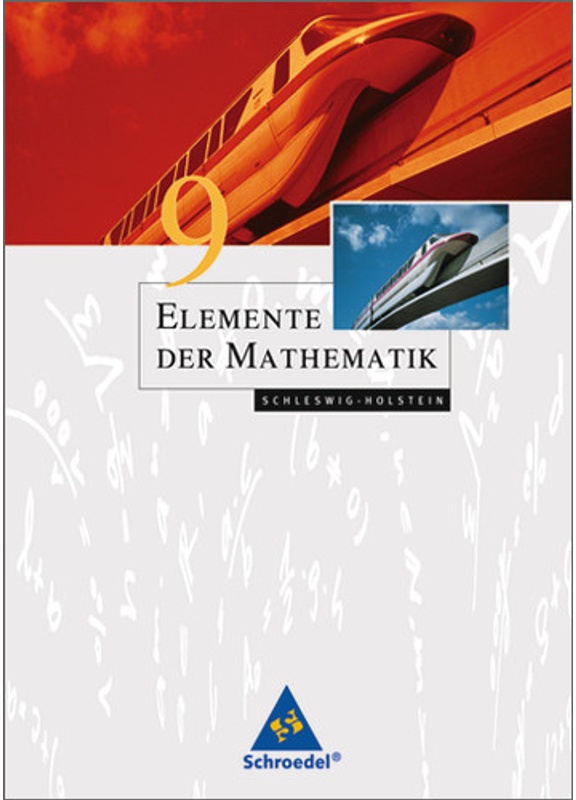Elemente Der Mathematik Si, Ausgabe 2008 Schleswig-Holstein: Elemente Der Mathematik Si - Ausgabe 2008 Für Schleswig-Holstein, Gebunden