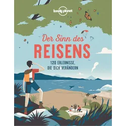 LONELY PLANET Bildband Der Sinn des Reisens