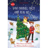 Arena Vom Himmel hoch und rein ins Chaos. Wie Oscar und Molly das Weihnachtsfest retteten ...