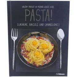 Pasta!: Lasagne, Ravioli und Cannelloni (Kochen kreativ!) Nudel Ernährung Rez...