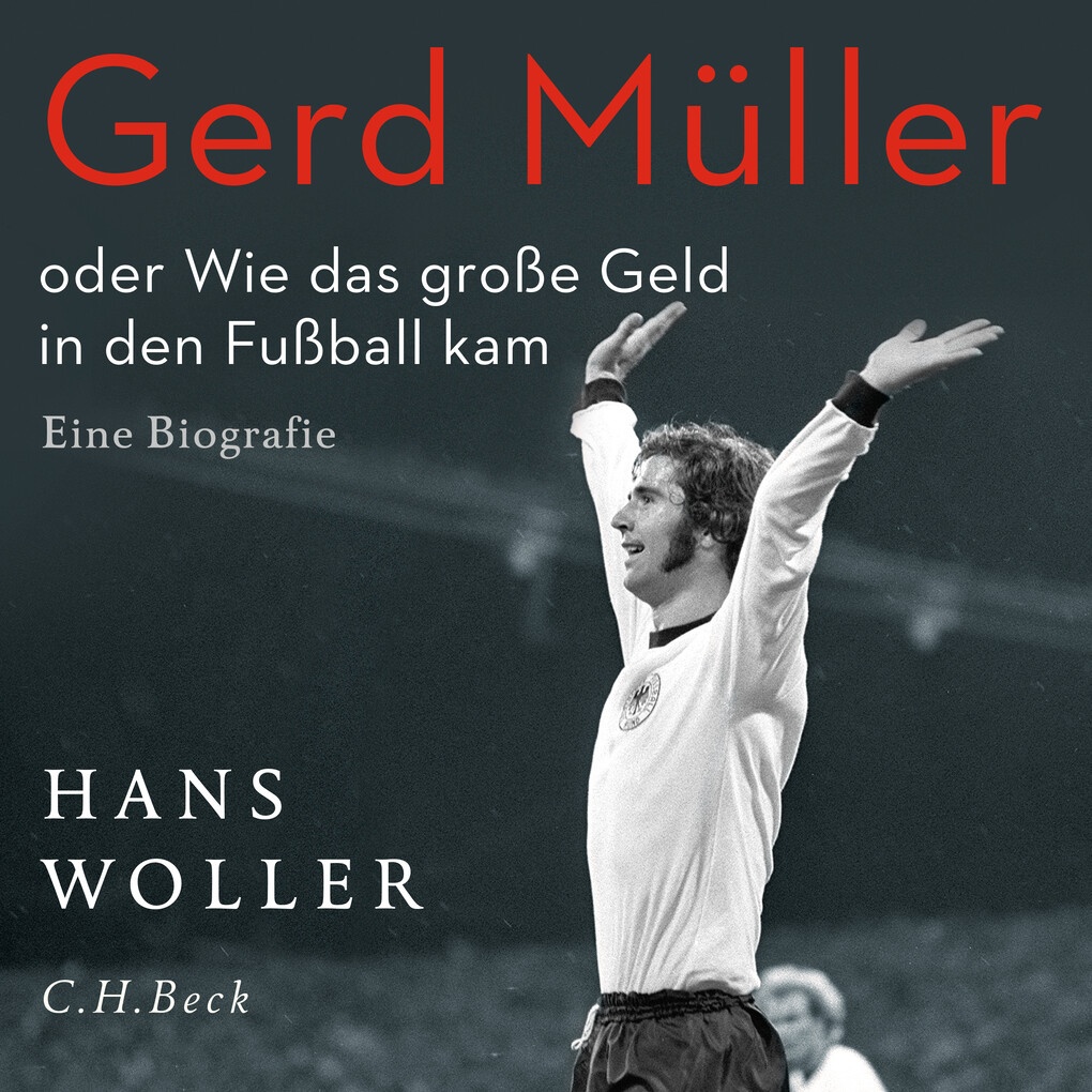 Gerd Müller: Hörbuch Download von Hans Woller