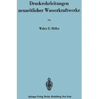 Springer Druckrohrleitungen neuzeitlicher Wasserkraftwerke