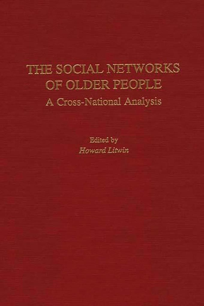 The Social Networks of Older People: eBook von Howard Litwin