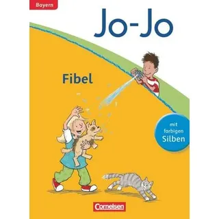 Jo-Jo Fibel - Grundschule Bayern - Neubearbeitung. Fibel