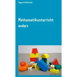 Mathematikunterricht anders