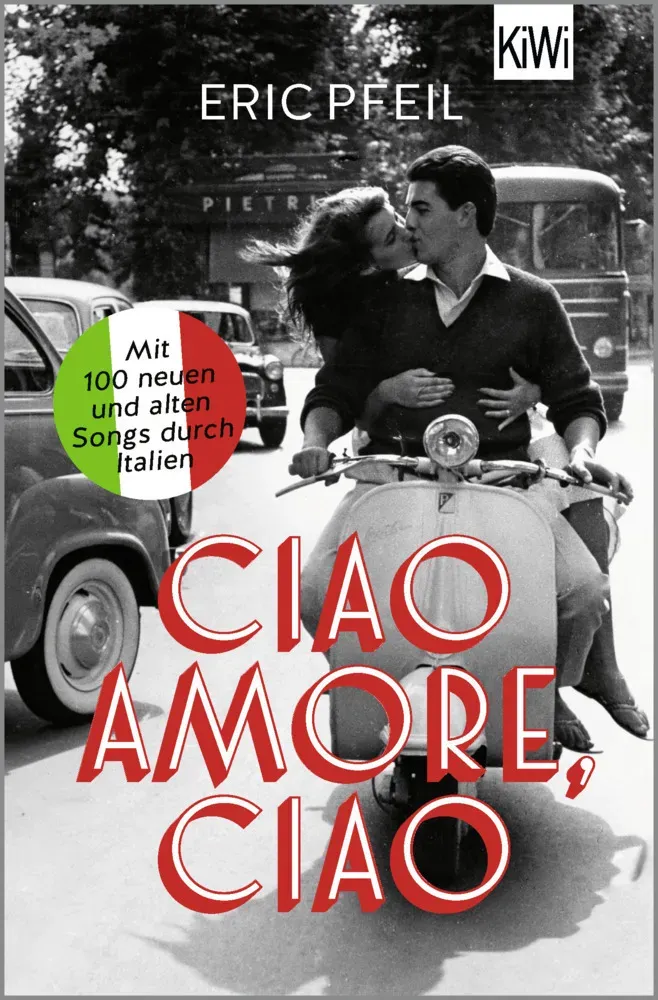 Ciao Amore  Ciao - Eric Pfeil  Taschenbuch