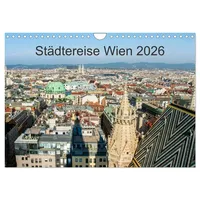 Calvendo Städtereise Wien (Wandkalender 2026 DIN A4 quer), CALVENDO