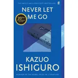 Faber & Faber Never Let Me Go: Twentieth Anniversary Edition (Faber & Faber)
