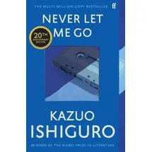 Faber & Faber Never Let Me Go: Twentieth Anniversary Edition (Faber & Faber)