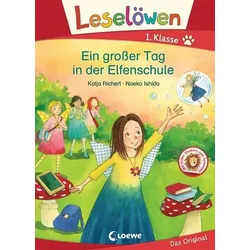 LOEWE VERLAG 978-3-7432-0500-0 Leselöwen 1. Klasse - Ein großer Tag in der Elfenschule