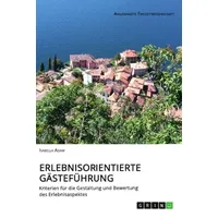 Grin Erlebnisorientierte Gästeführung