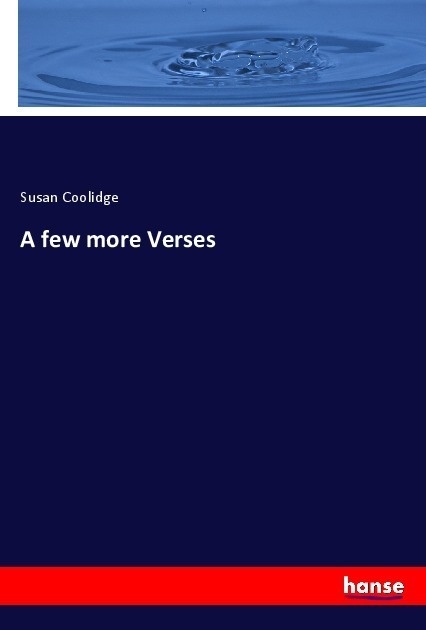 A Few More Verses - Susan Coolidge  Kartoniert (TB)