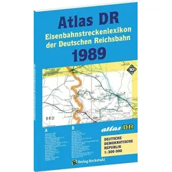 ATLAS DR 1989 - Eisenbahnstreckenlexikon der Deutschen Reichsbahn