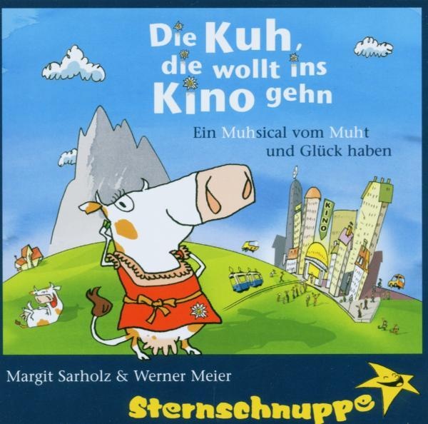 Die Kuh  Die Wollt Ins Kino Gehn 1 Audio-Cd - Sternschnuppe: Sarholz & Meier (Hörbuch)