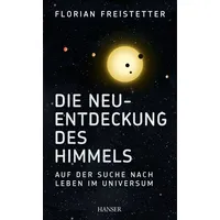 Carl Hanser Verlag Die Neuentdeckung des Himmels
