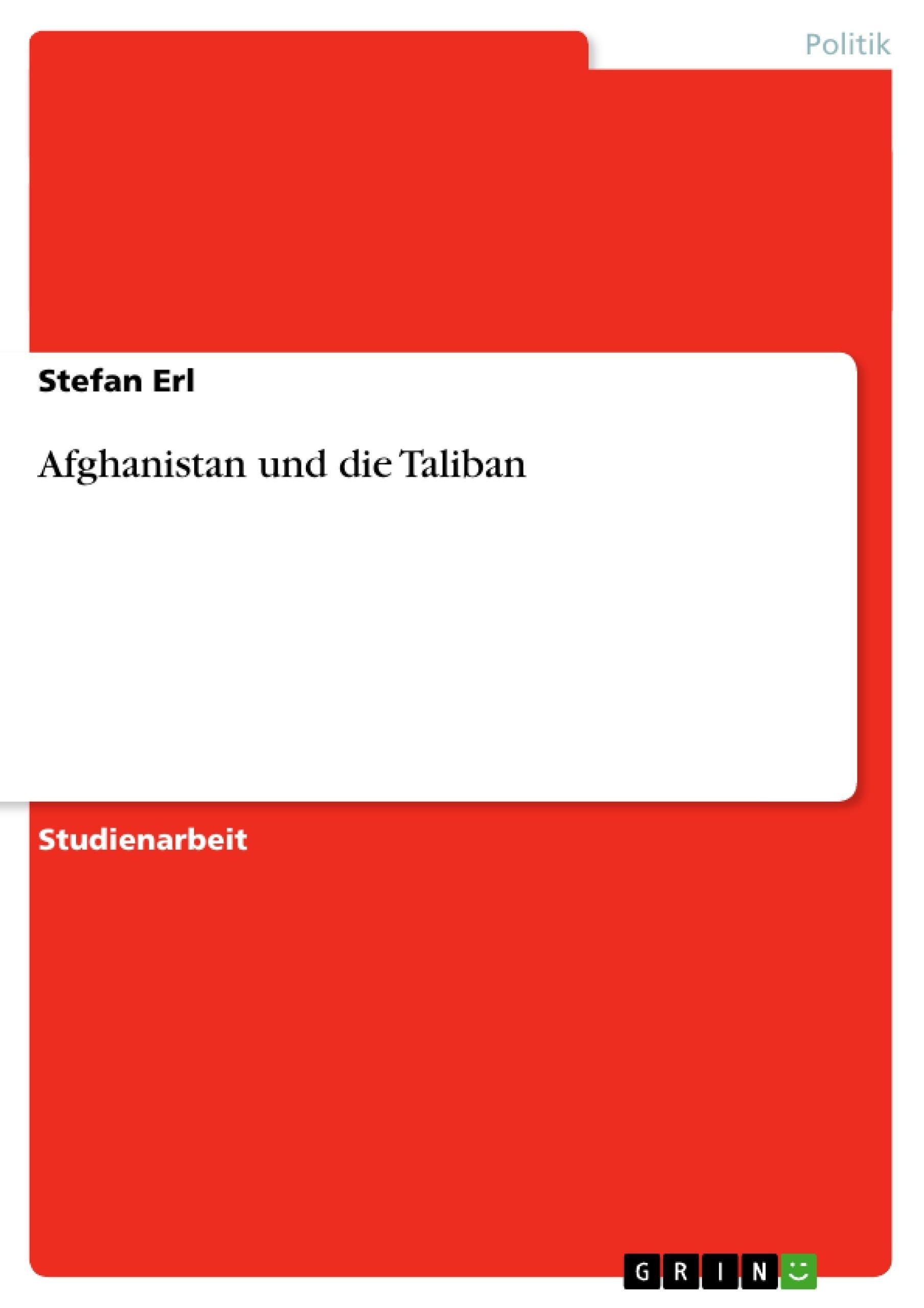Afghanistan Und Die Taliban - Stefan Erl  Kartoniert (TB)