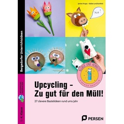 Upcycling - Zu Gut Für Den Müll! - Janine Krupa, Kartoniert (TB)