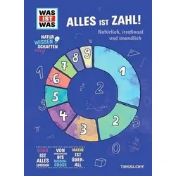 Alles ist Zahl! Natürlich - irrational und unendlich - WAS IST WAS - Naturwissenschaften easy
