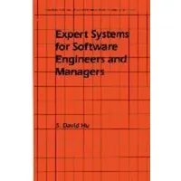 Expert Systems for Software Engineers and Managers Chapman and Hall Advanced Industrial Technology Series