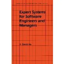 Expert Systems for Software Engineers and Managers Chapman and Hall Advanced Industrial Technology Series
