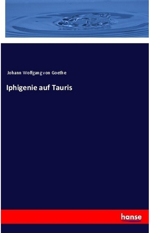 Iphigenie Auf Tauris - Johann Wolfgang von Goethe, Kartoniert (TB)