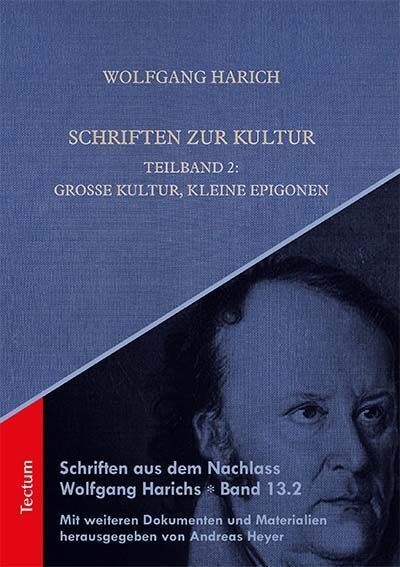 Schriften Aus Dem Nachlass Wolfgang Harichs / 13.2 / Schriften Zur Kultur - Wolfgang Harich  Andreas Heyer  Gebunden