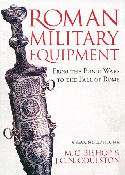 Roman Military Equipment from the Punic Wars to the Fall of Rome second edition: eBook von M. C. Bishop