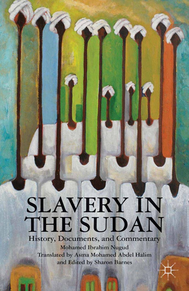 Slavery In The Sudan - Asma Mohamed Abdel Halim  Mohamed Ibrahim Nugud  Sharon Barnes  Kartoniert (TB)