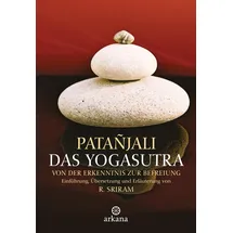 Arkana Verlag Das Yogasutra: Von der Erkenntnis zur Befreiung