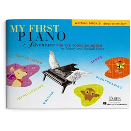 Faber Piano Adventures My First Piano Adventure: Writing Book B