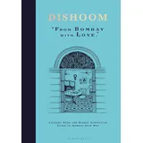 Bloomsbury Dishoom: The first ever cookbook from the much-loved Indian restaurant