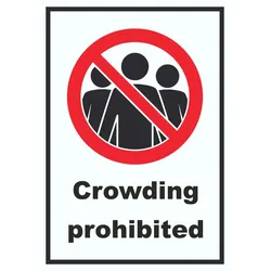 Crowding prohibited Symbol und Text Schild A1 (594x841mm)