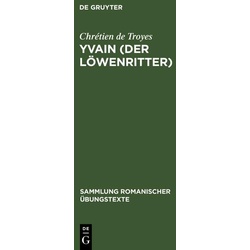 Yvain (Der Löwenritter) als eBook Download von Chrétien De Troyes