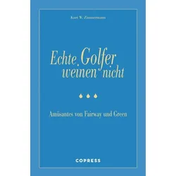 Echte Golfer weinen nicht