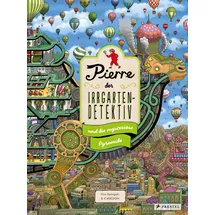 Prestel Pierre, der Irrgarten-Detektiv, und die mysteriöse Pyramide