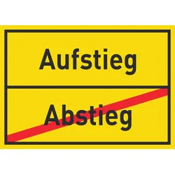 Aufstieg Abstieg Schild Ortsschild A3 (297x420mm)