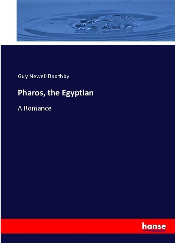 Pharos, The Egyptian - Guy Newell Boothby, Kartoniert (TB)