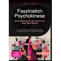 Epubli Faszination Psychokinese: Eine Einführung in die Theorie von