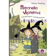 Baumhaus Medien Petronella Apfelmus - Schnattergans und Hexenhaus