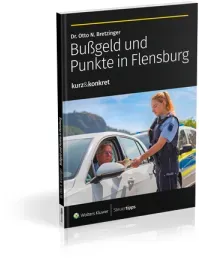 Bußgeld und Punkte in Flensburg: kurz&konkret