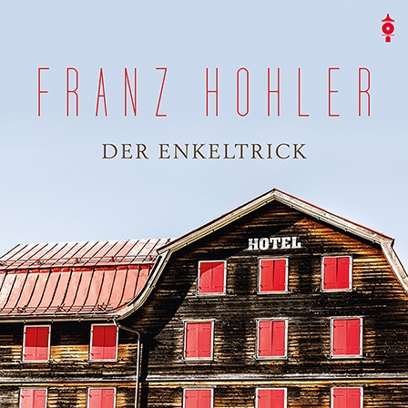 Der Enkeltrick Audio-Cd - Franz Hohler (Hörbuch)
