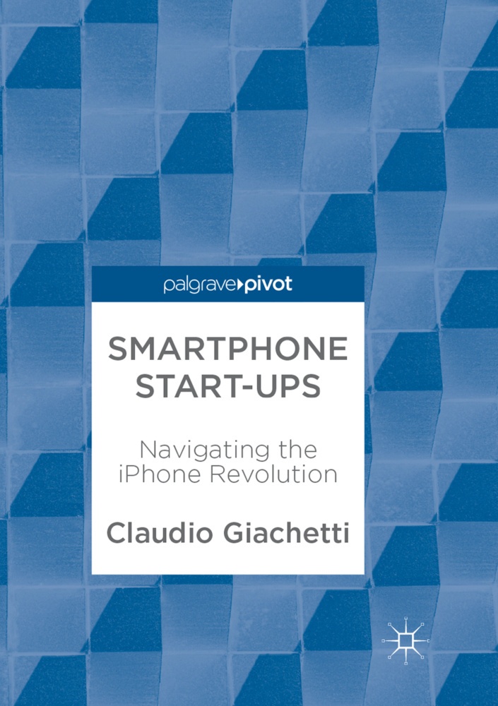 Smartphone Start-Ups - Claudio Giachetti  Kartoniert (TB)
