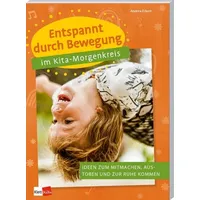 Klett Kita GmbH Entspannt durch Bewegung im Kita-Morgenkreis