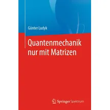 Springer Quantenmechanik nur mit Matrizen