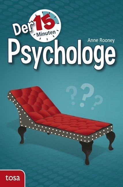 Der 15-Minuten-Psychologe - Anne Rooney  Gebunden