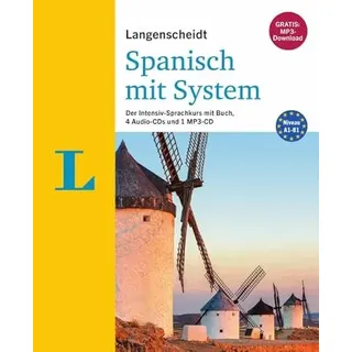 Langenscheidt Spanisch mit System - Sprachkurs für Anfänger und Fortgeschrittene: Der Intensiv-Sprachkurs mit Buch, 4 Audio-CDs und 1 MP3-CD (Langenscheidt Sprachkurse mit System)