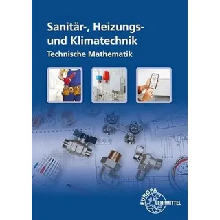 Europa Lehrmittel Verlag Technische Mathematik Sanitär-, Heizungs- und Klimatechnik