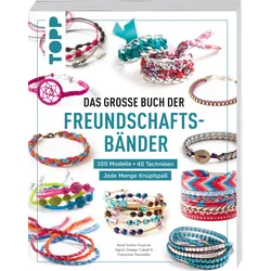 Das große Buch der Freundschaftsbänder